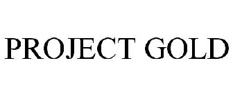 PROJECT GOLD
