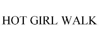 HOT GIRL WALK
