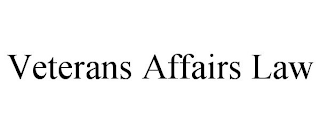 VETERANS AFFAIRS LAW