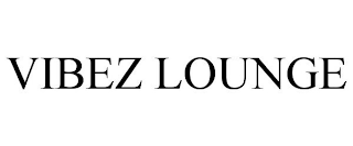 VIBEZ LOUNGE