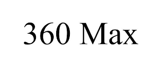 360 MAX