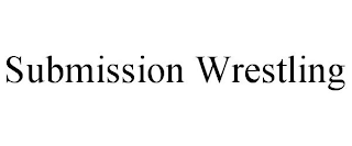 SUBMISSION WRESTLING