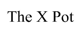 THE X POT