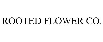 ROOTED FLOWER CO.