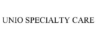 UNIO SPECIALTY CARE