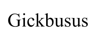 GICKBUSUS