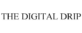 THE DIGITAL DRIP