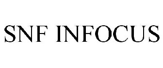 SNF INFOCUS