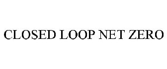 CLOSED LOOP NET ZERO