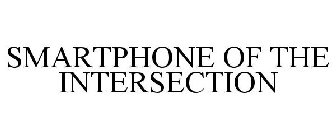 SMARTPHONE OF THE INTERSECTION