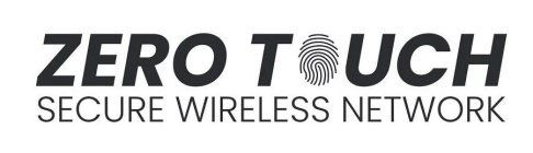 ZERO TOUCH SECURE WIRELESS NETWORK