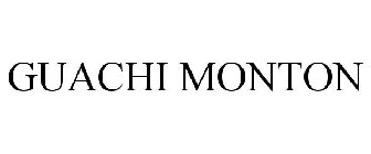 GUACHI MONTON