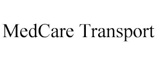 MEDCARE TRANSPORT