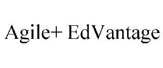 AGILE+ EDVANTAGE