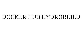DOCKER HUB HYDROBUILD