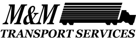 M&M TRANSPORT SERVICES