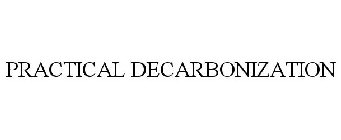 PRACTICAL DECARBONIZATION