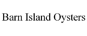 BARN ISLAND OYSTERS