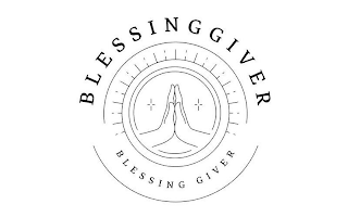 BLESSINGGIVER BLESSING GIVER