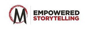 M EMPOWERED STORYTELLING