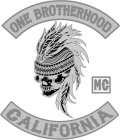 ONE BROTHERHOOD CALIFORNIA MC