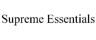 SUPREME ESSENTIALS