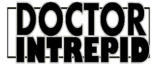 DOCTOR INTREPID