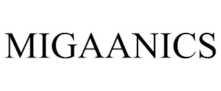 MIGAANICS