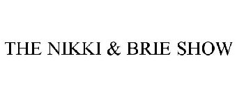 THE NIKKI & BRIE SHOW