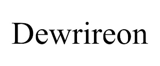 DEWRIREON