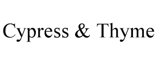 CYPRESS & THYME