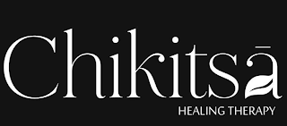 CHIKITSA HEALING THERAPY