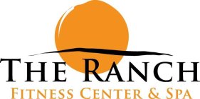 THE RANCH FITNESS CENTER & SPA