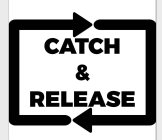 CATCH & RELEASE