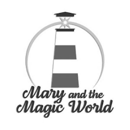 MARY AND THE MAGIC WORLD