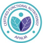 CERTIFIED FUNCTIONAL NUTRITIONIST AFNLM