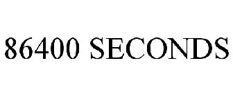 86400 SECONDS