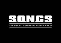 S.O.N.G.S SCHOOL OF NATURALLY GIFTED SOULS