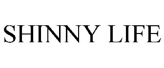 SHINNY LIFE
