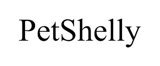 PETSHELLY