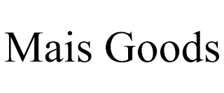 MAISGOODS