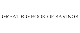 GREAT BIG BOOK OF SAVINGS