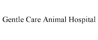 GENTLE CARE ANIMAL HOSPITAL