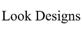 LOOK DESIGNS