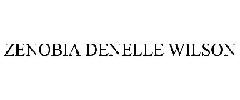 ZENOBIA DENELLE WILSON