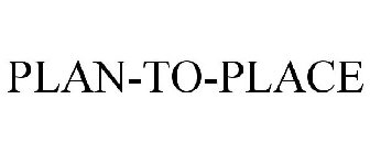 PLAN-TO-PLACE