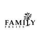 FAMILY FRUITS