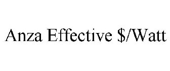 ANZA EFFECTIVE $/WATT