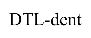 DTL-DENT