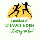A PRODUCT OF D'EVA'S EDEN EATING TO LIVE